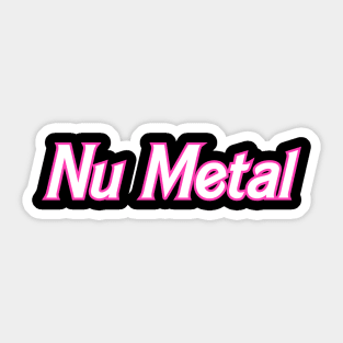 Nu Metal Sticker